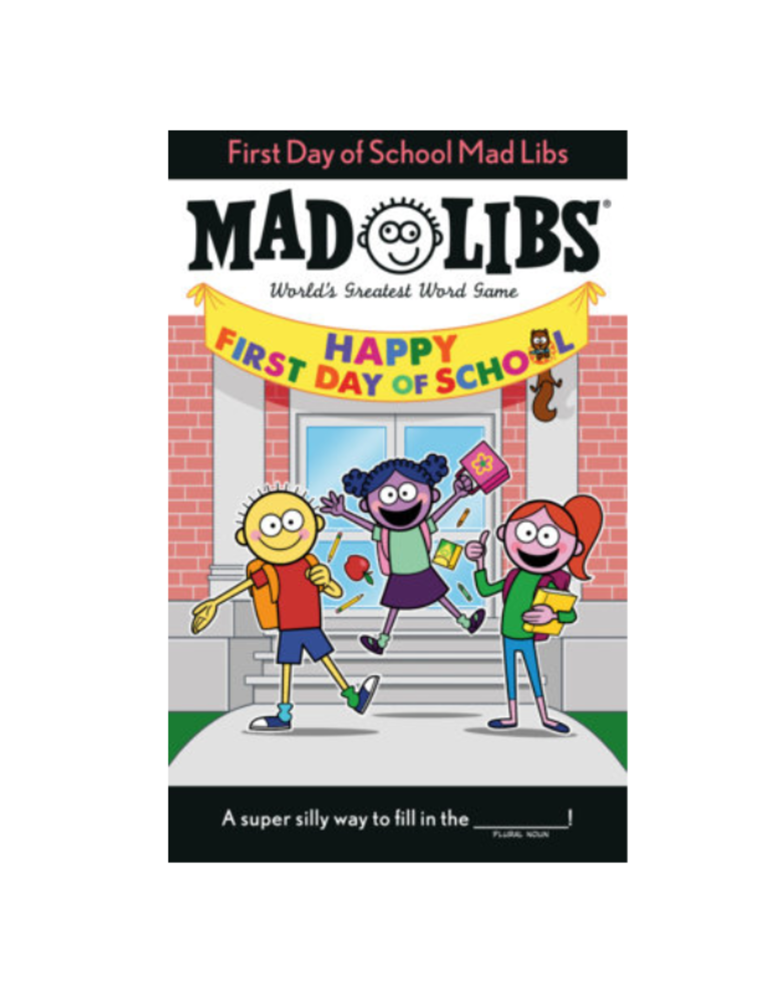 First Day of School Mad Libs