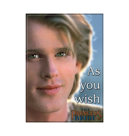 Ata-Boy The Princess Bride: As You Wish