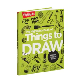 The Highlights Book of Things to Draw