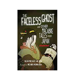 Penguin Random House "The Faceless Ghost" and Other Macabre Tales from Japan