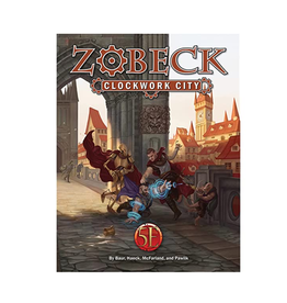 Zobeck the Clockwork City