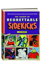 Quirk Books The League of Regrettable Sidekicks