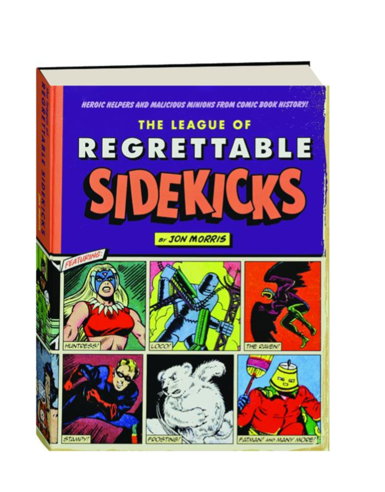 Quirk Books The League of Regrettable Sidekicks