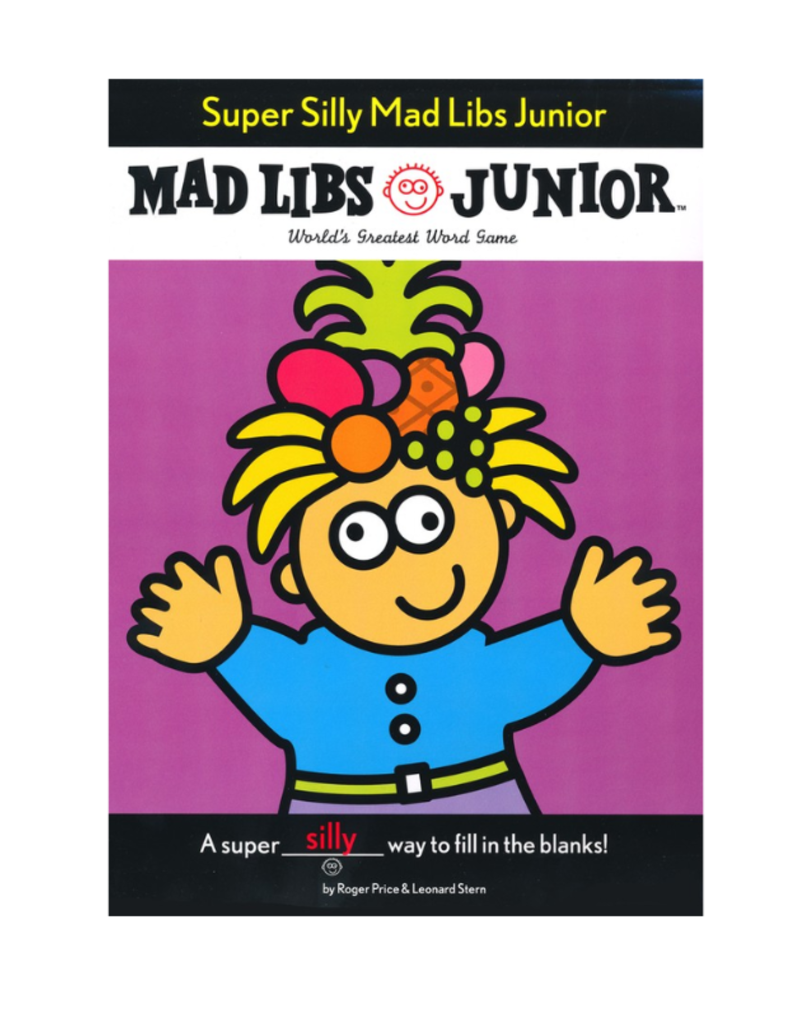 Super Silly Mad Libs Junior