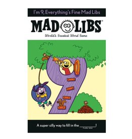 I'm 9, Everything's Fine Mad Libs