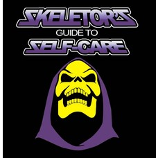 Adam Gnade Skeletor's Guide to Self-care