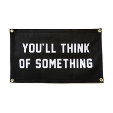 Oxford Pennant You'll Think of Something Camp Flag by Oxford