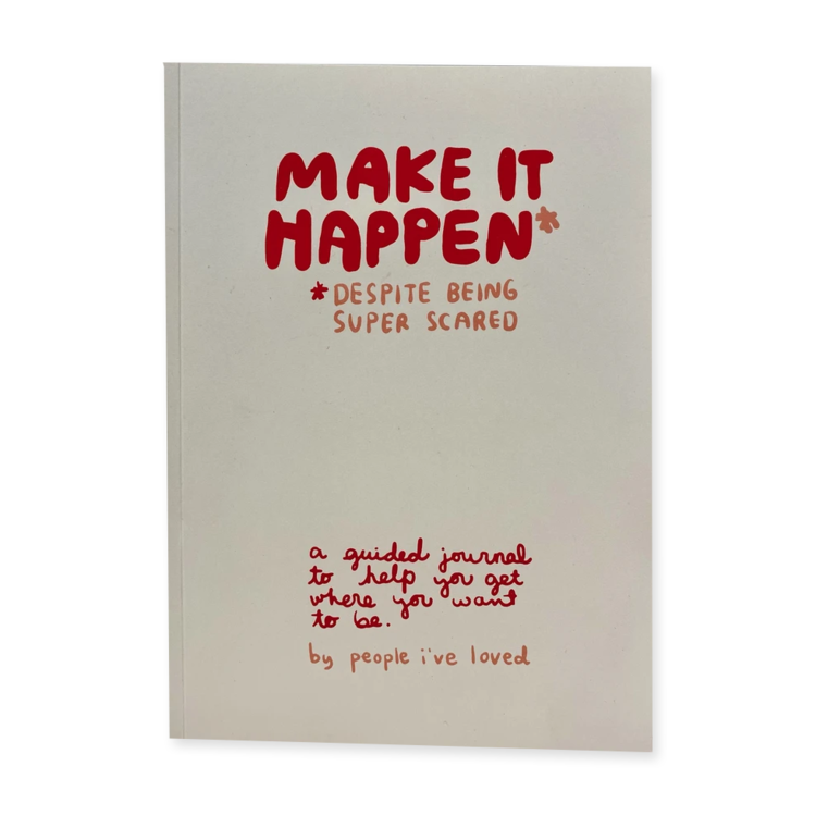 People I've Loved Make It Happen Journal