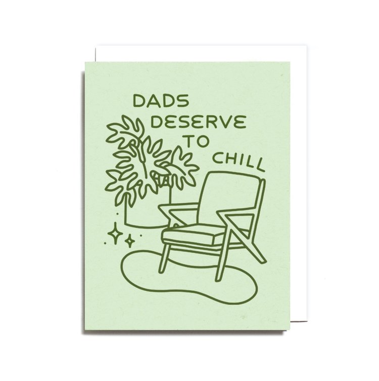 Worthwhile Paper Dads Deserve to Chill Card