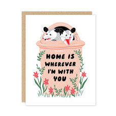 Alisa Bobzien Possum Home is Wherever I'm With You Card
