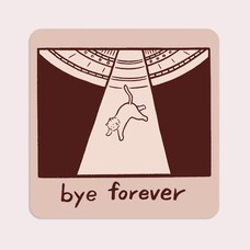 Stay Home Club Bye Forever (UFO Cat) Vinyl Sticker