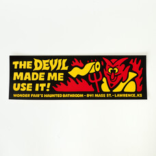 Wonder Fair The Devil Made Me Use It Haunted Bathroom vinyl sticker