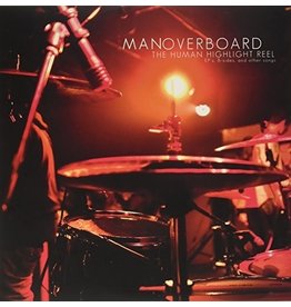 Man Overboard Man Overboard - The Human Highlight Reel: EP's, B-Sides, and other songs