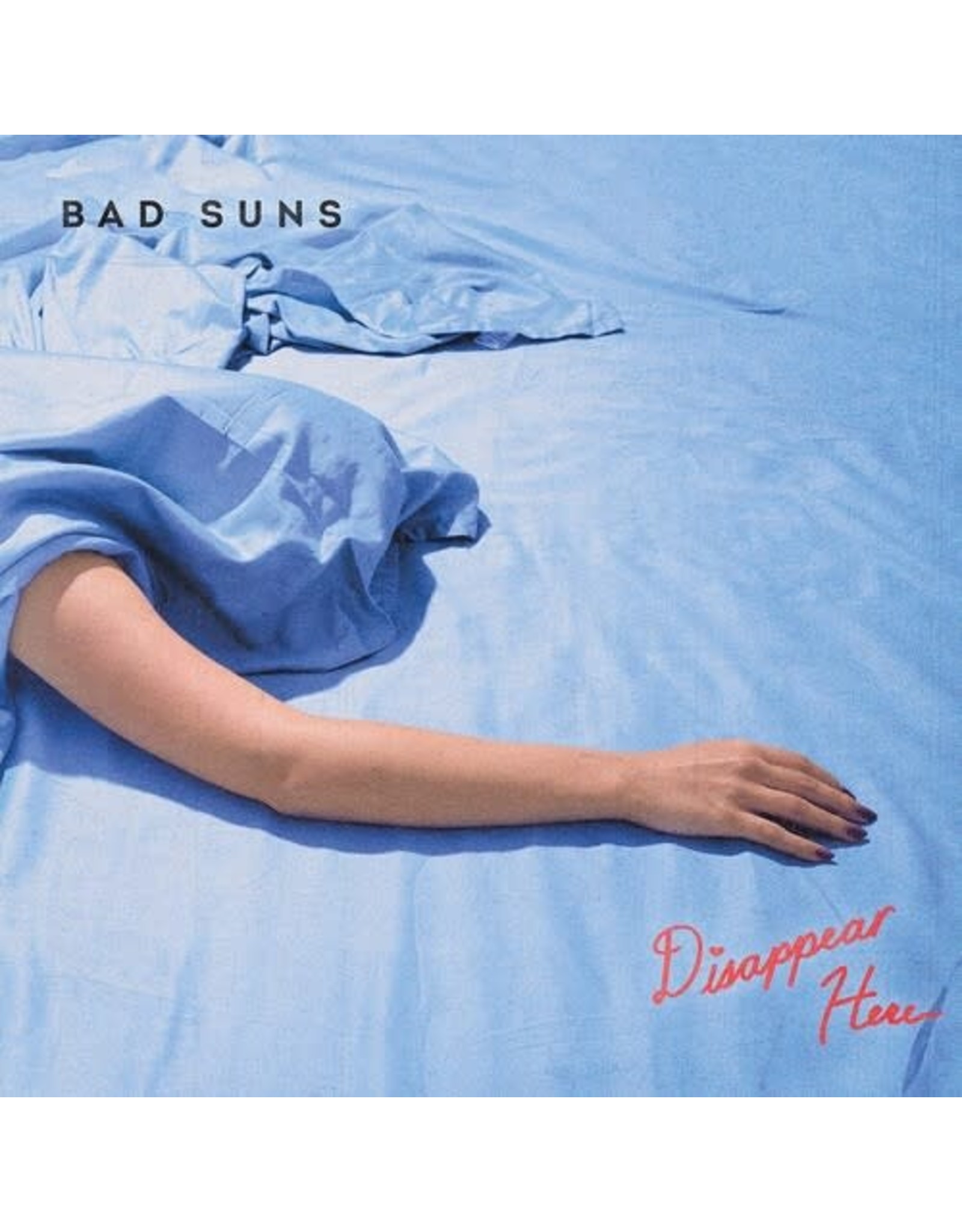 Bad Suns - Disappear Here