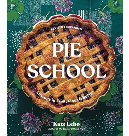 Pie School Cookbook, Kate Lebo