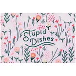Danica Stupid Dishes Dishtowel