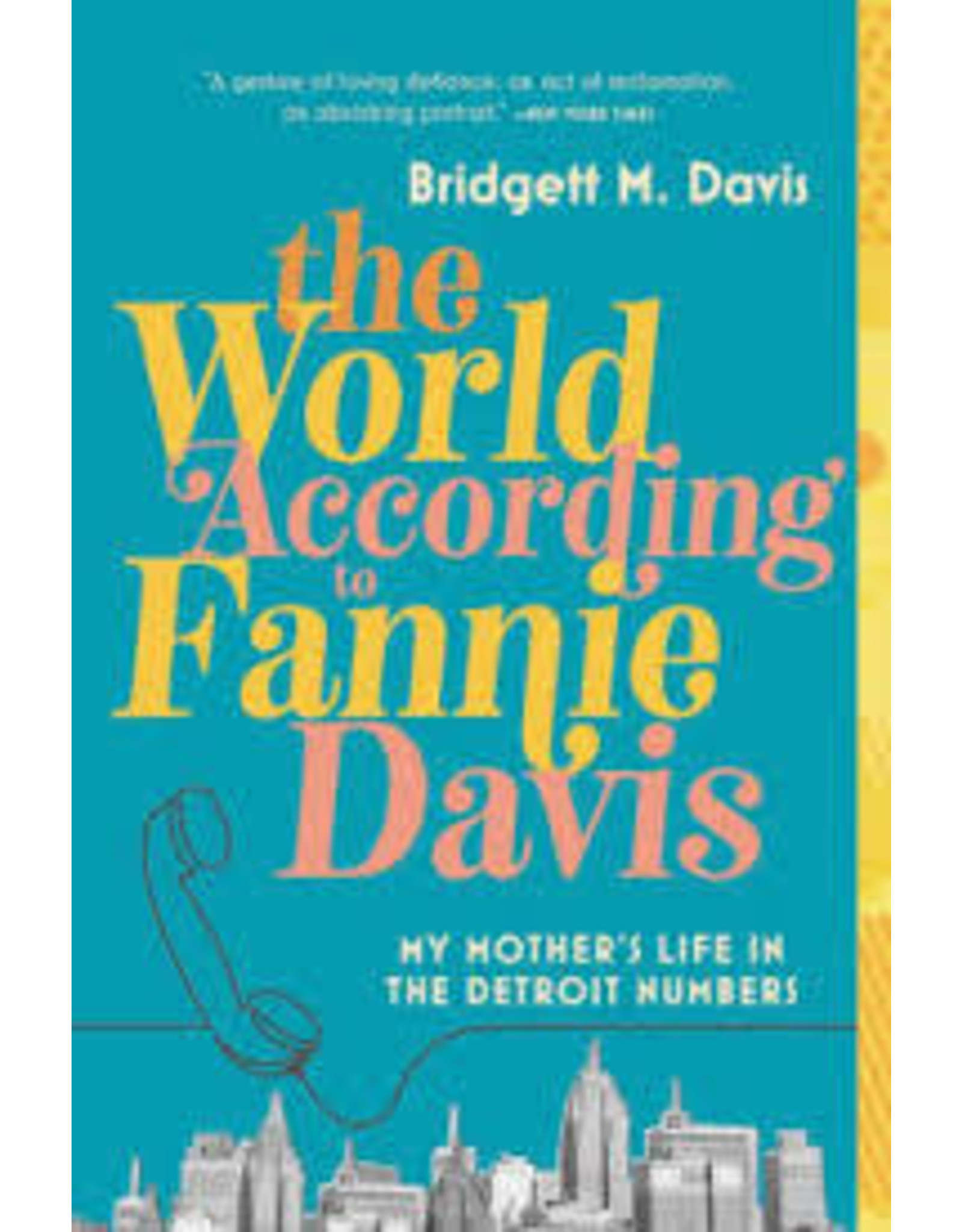 Books The World According to Fannie Davis by Bridgett M. Davis