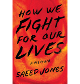 Books How We Fight for Our Lives: A Memior by Saeed Jones