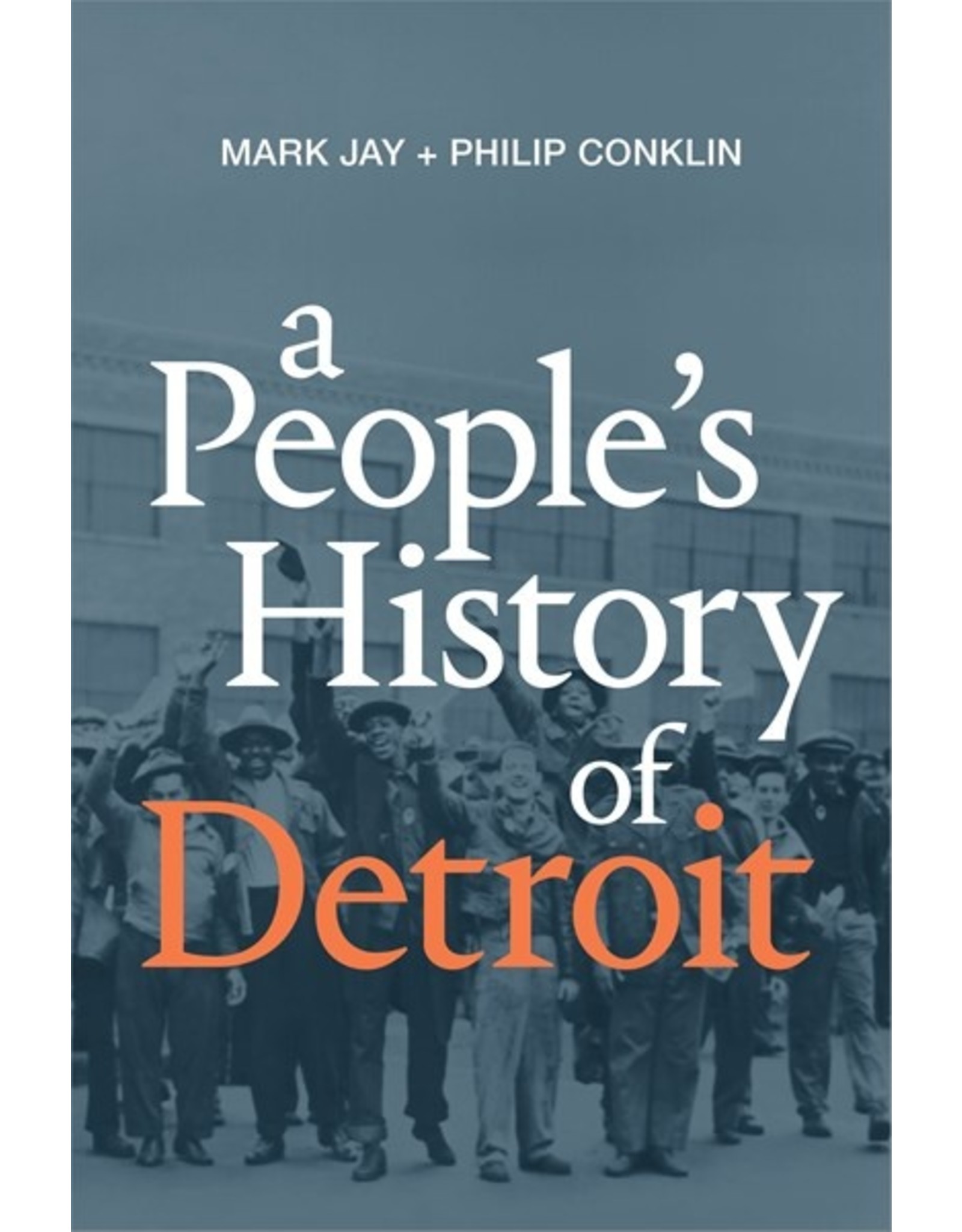 Books A People's History of Detroit by Mark Jay & Philip Conklin