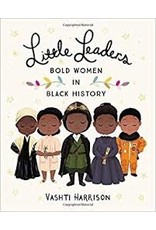 Books Little Leaders: Bold Women in Black History by Vashti Harrison