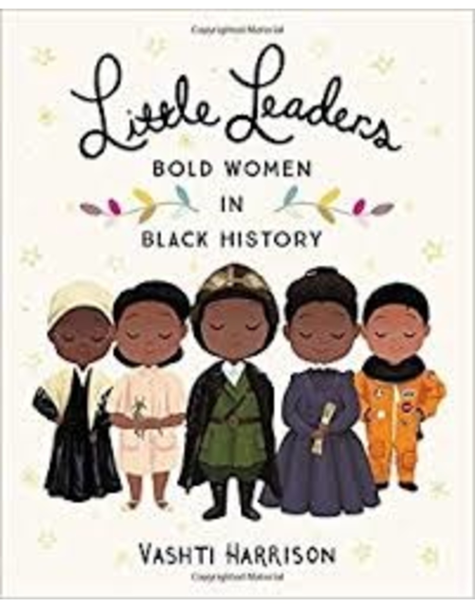 Books Little Leaders: Bold Women in Black History by Vashti Harrison