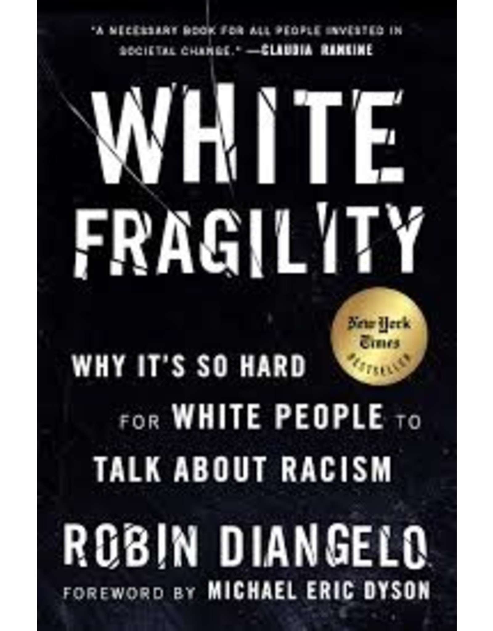 Books White Fragility: Why It's So Hard for White People to Talk about Racism by Robin Diangelo