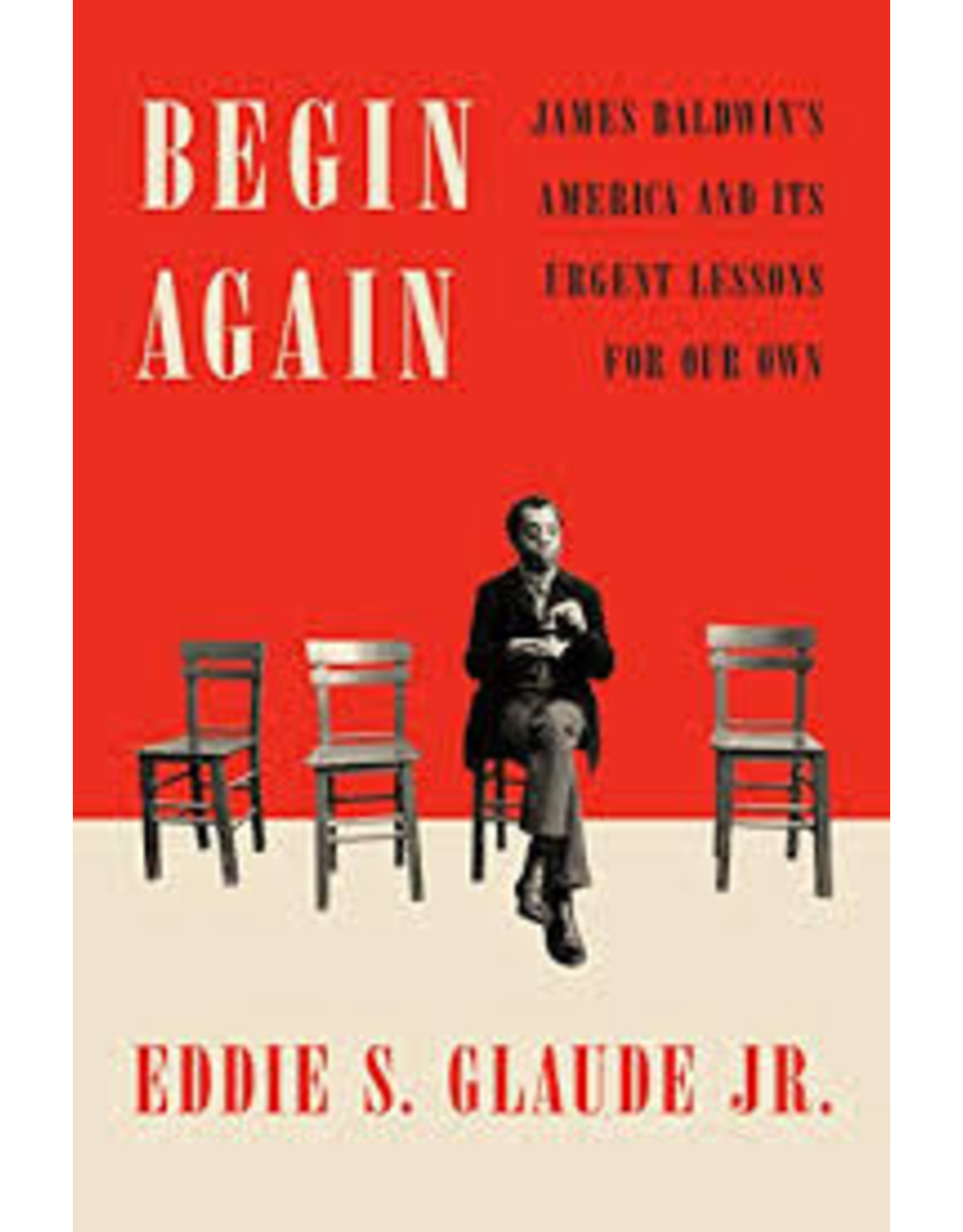 Books Begin Again by Eddie S. Glaude Jr.