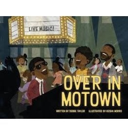 Books Over in Motown by Debbie Taylor Illistrated by Keisha Morris