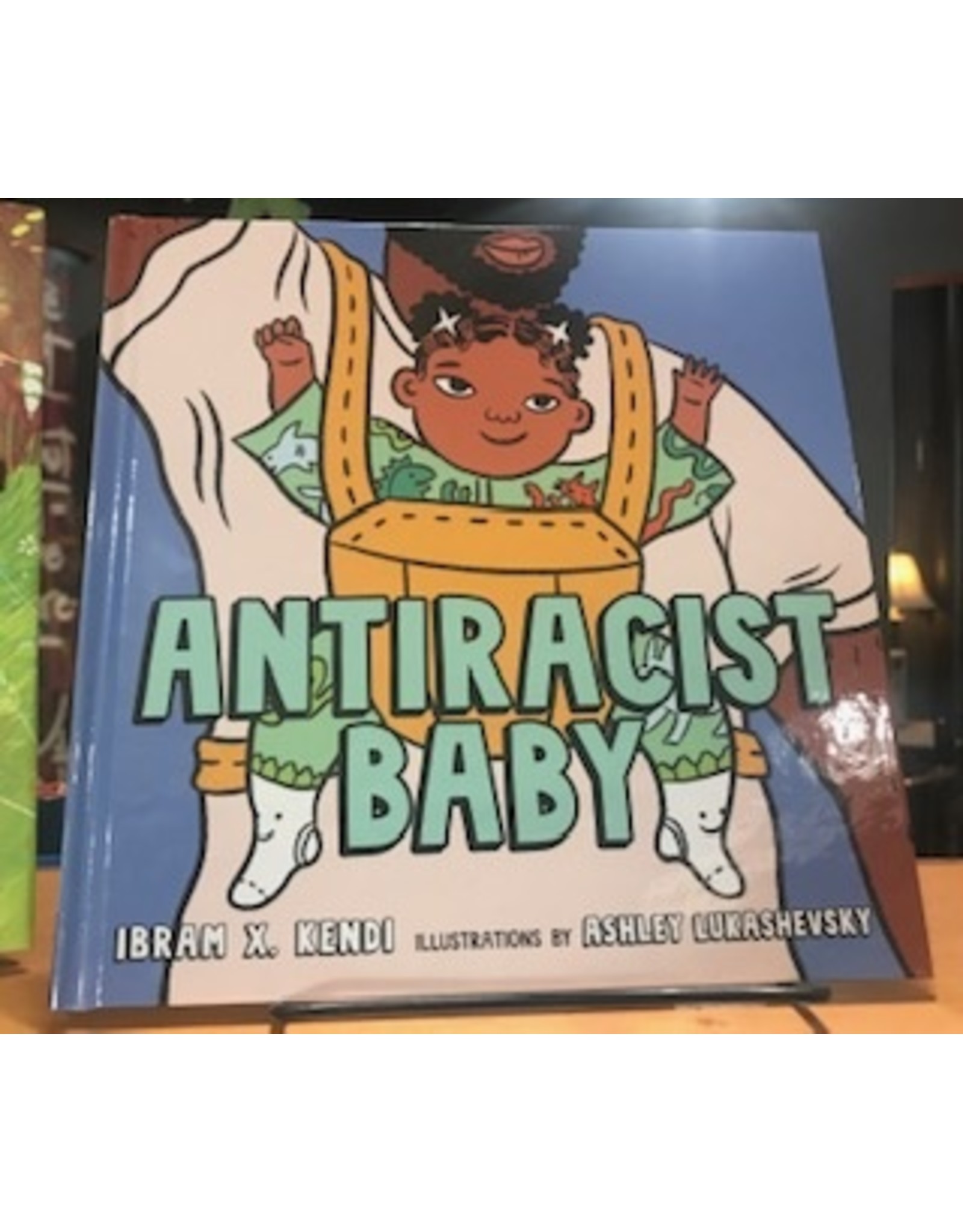 Books Antiracist Baby by Ibram X. Kendi (Hard Cover) (overstock)