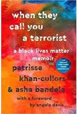 Books when they call you a terrorist by Patrisse Khan-Cullors & Asha Bandele