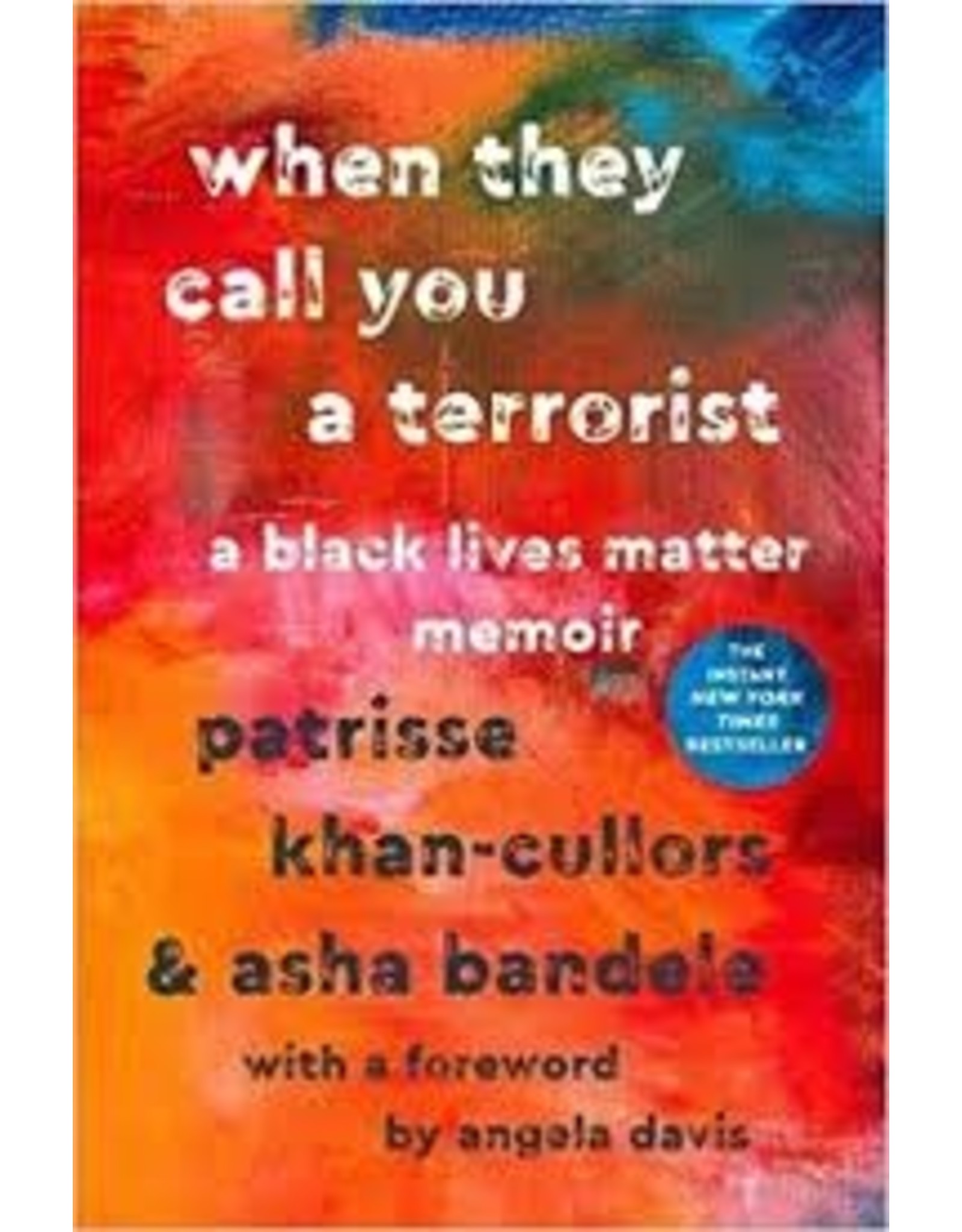 Books when they call you a terrorist by Patrisse Khan-Cullors & Asha Bandele