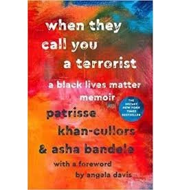 Books when they call you a terrorist by Patrisse Khan-Cullors & Asha Bandele