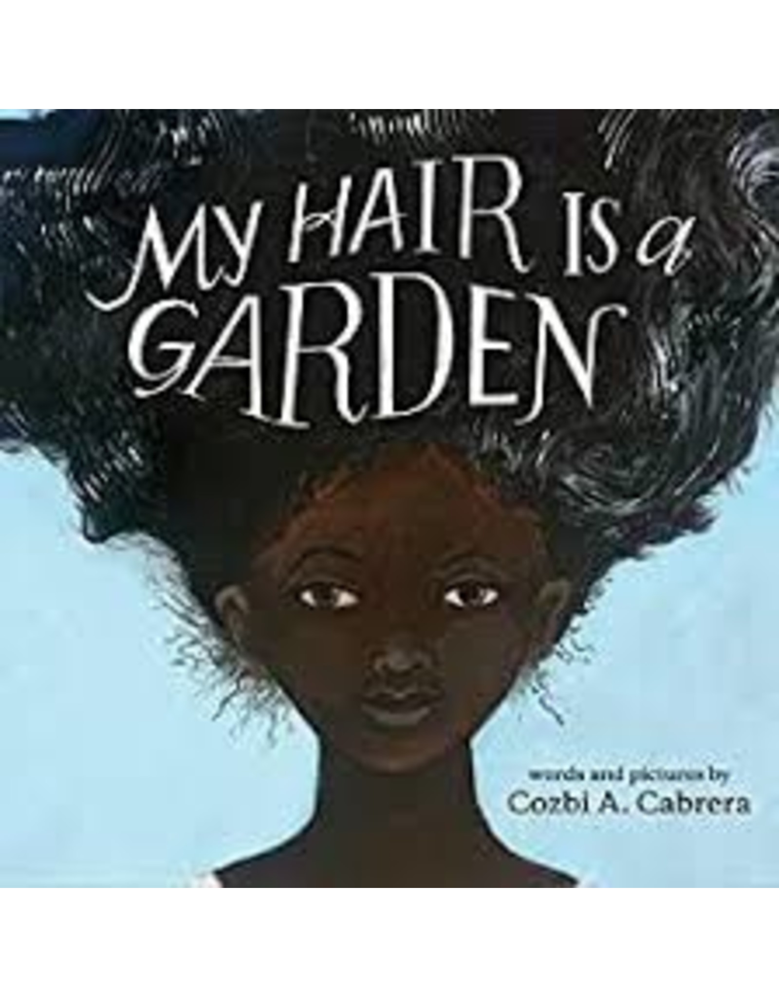 Books My Hair is a Garden by Cozbi A. Cabrera
