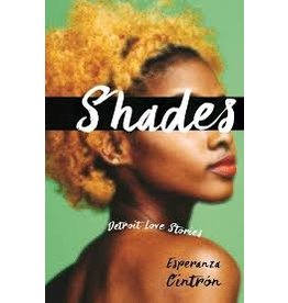 Books Shades: Detroit Love Stories by Esperanza Cintron