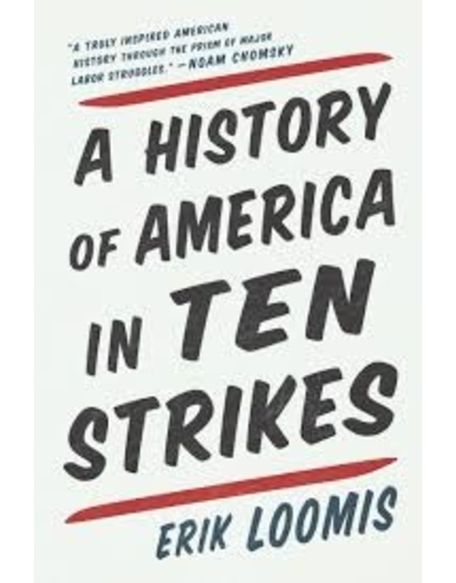 Books A History of America in Ten Strikes by Erik Loomis