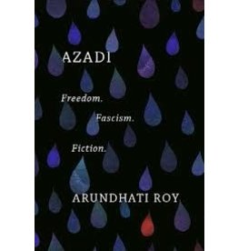 Books Azadi: Freedom, Fascism, Fiction by Arundhati Roy