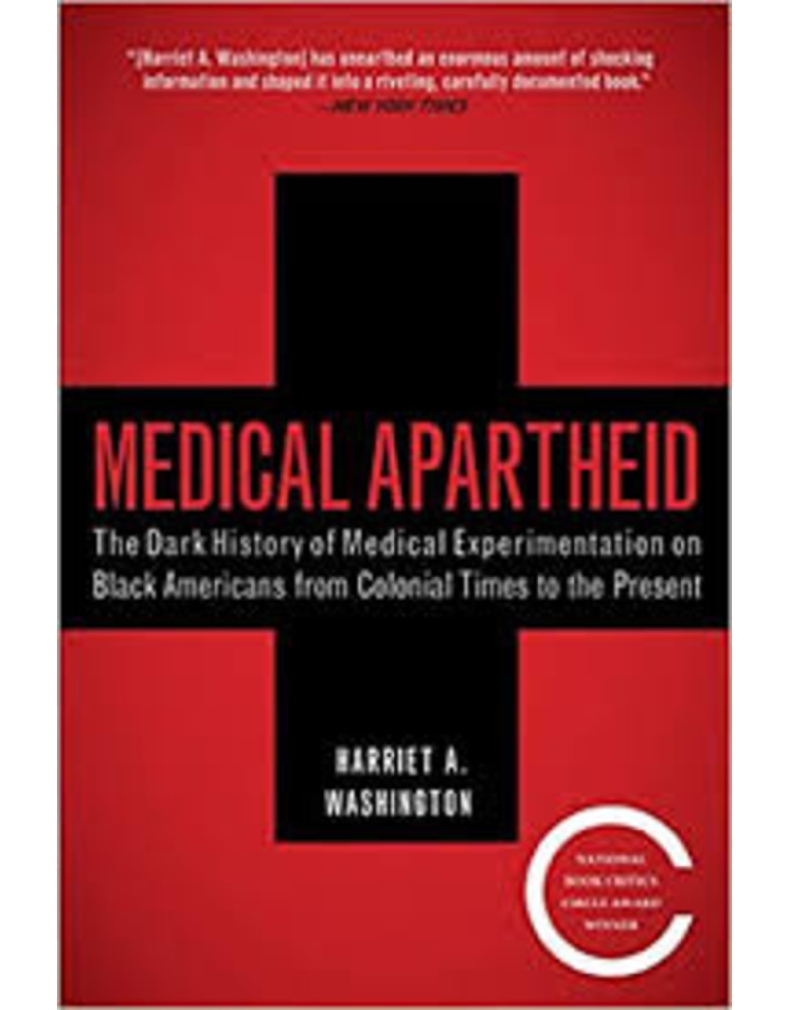 Books Medical Apartheid by Harriet A Washington