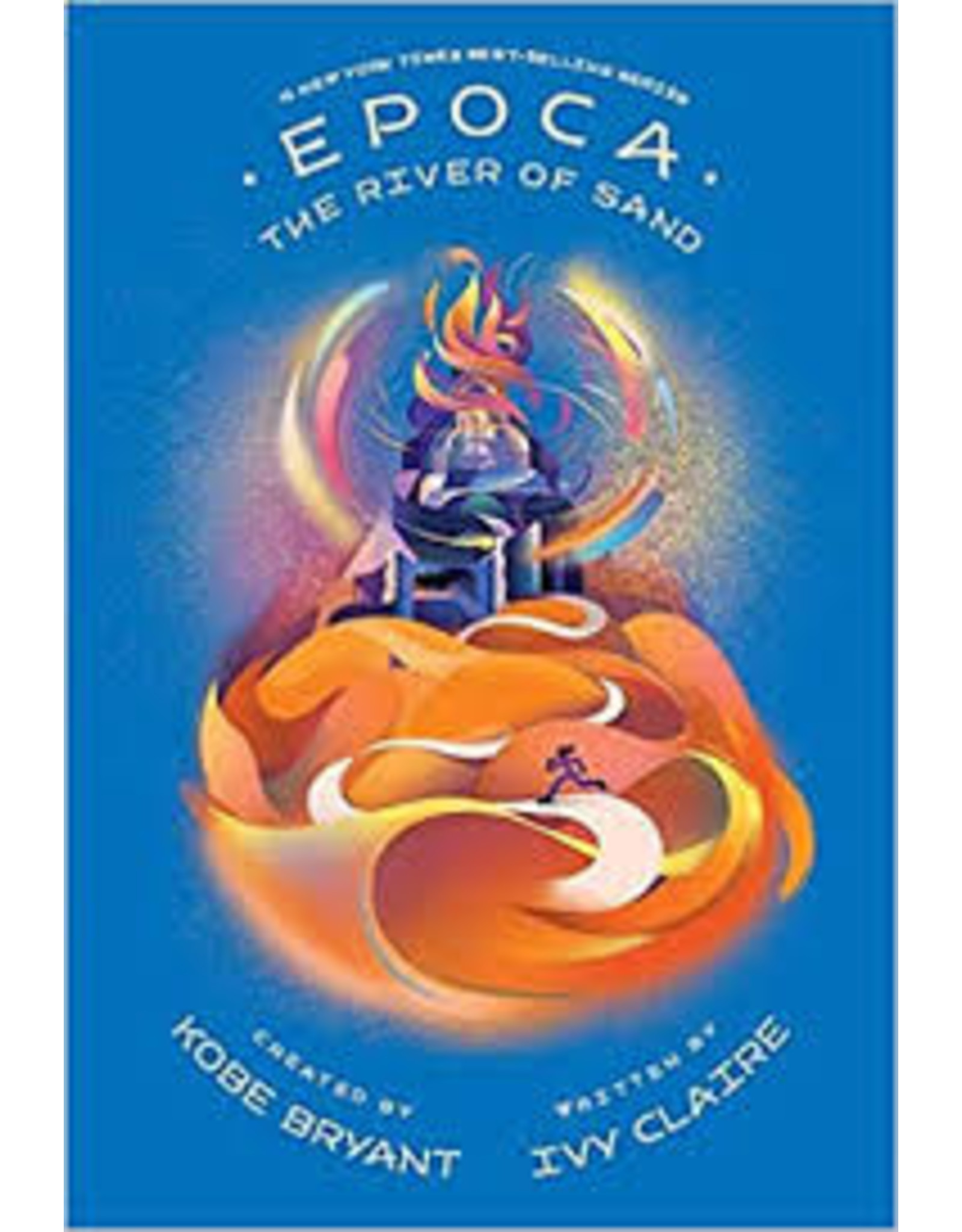 Books Epoca: The River of Sand Created By Kobe Bryant  and Written by Ivy Claire