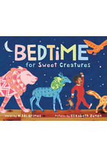 Books Bedtime for Sweet Creatures words by Nikki Grimes Pictures by Elizabeth Zunon