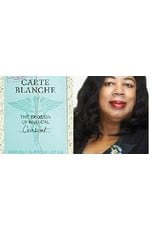 Carte Blanche : The Erosion of Medical Consent by Harriet A Washington