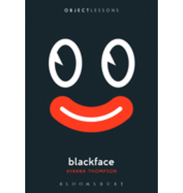 Books Blackface ( Object Lessons ) by Ayana Thompson