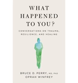 Books What Happened to You? Conversation on Trauma, Resilience and Healin by Bruce D. Perry M.D  Ph.D and Oprah Winfrey  Signed Copies (Highscope22)