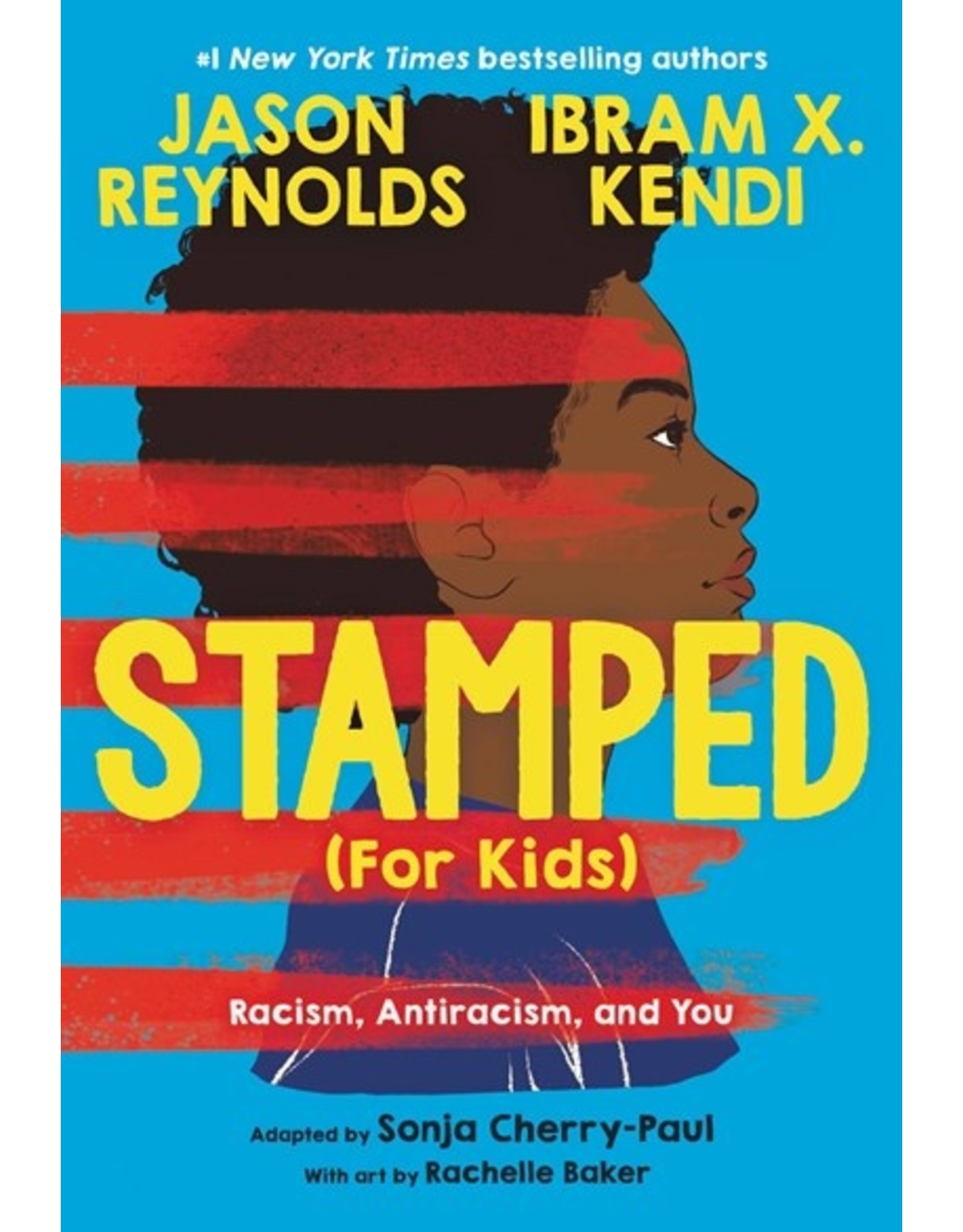 Books Stamped (For Kids) : Racism, Antiracism, and You  Jason Reynolds, Ibram X. Kendi, Sonja Cherry-Paul (overstock)