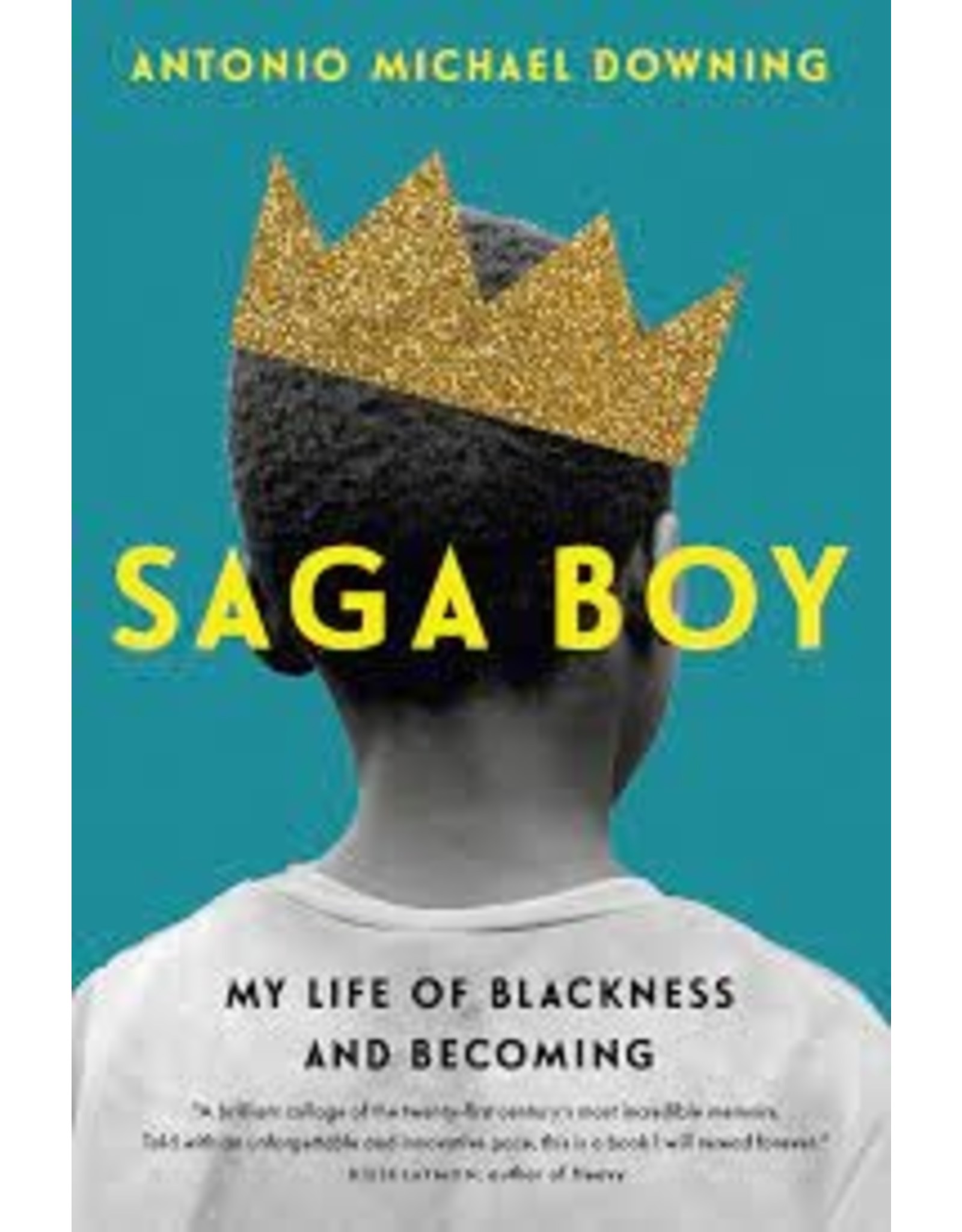 Books Saga Boy : My Life of Blackness and Becoming by  Antonio Michael Downing