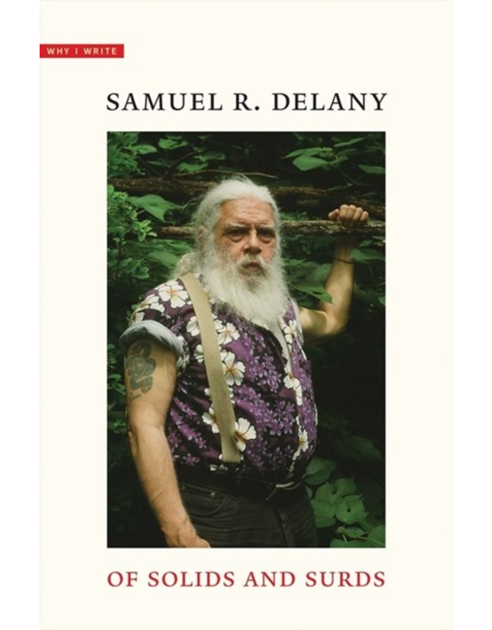Books Why I Write : Of Solids and Surds by Samuel R. Delany
