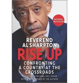 Books Rise Up: Confronting a Country at the Crossroads by Reverend Al Sharpton