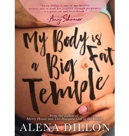 Books My Body is a Big Fat Temple by Alena Dillon