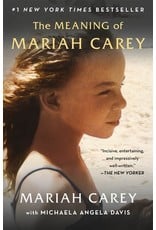 Books The Meaning of Mariah Carey by Mariah Carey with Michaela Angela Davis