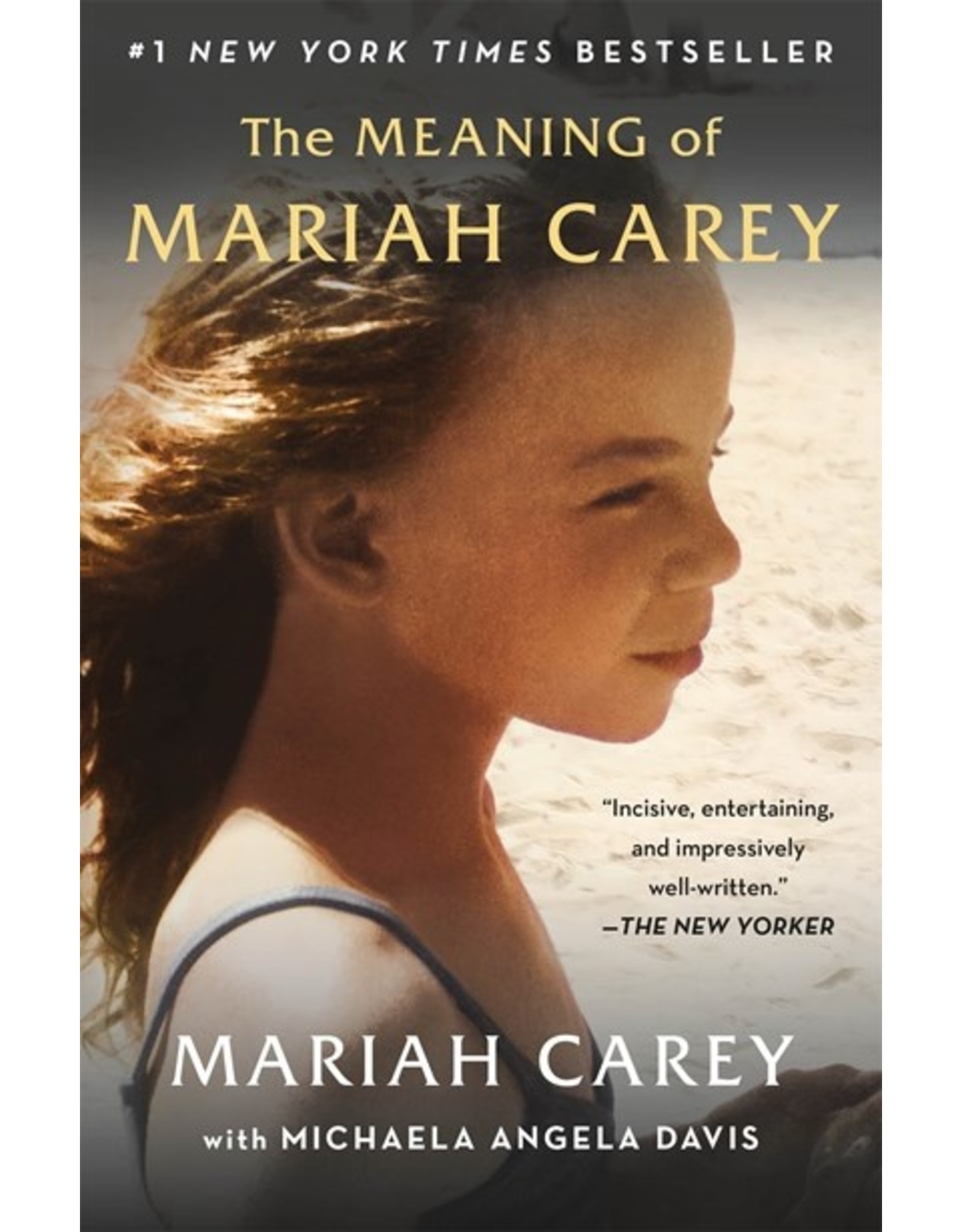 Books The Meaning of Mariah Carey by Mariah Carey with Michaela Angela Davis