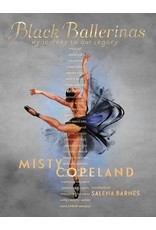 Books Black Ballerinas :My Journey to our Legacy by Misty Copeland Illustrated by Salena Barnes